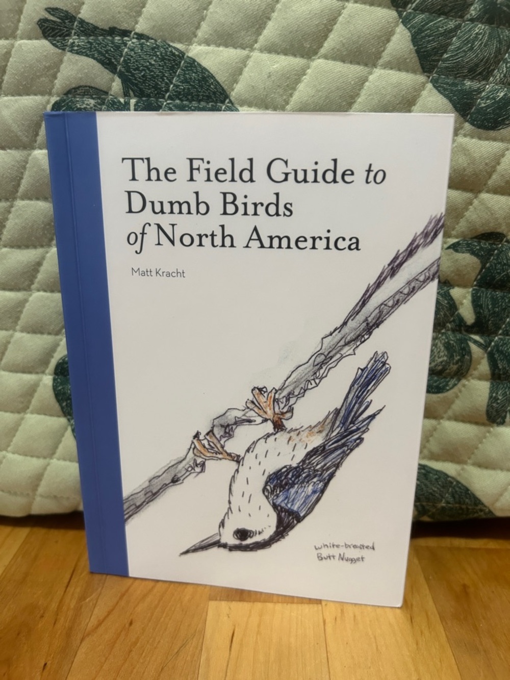 The field guide to dumb birds of North America book